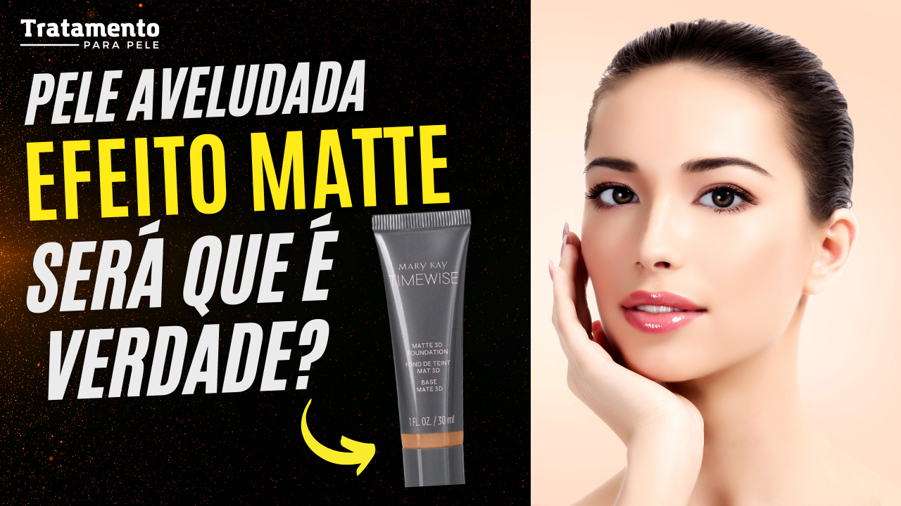 EFEITO MATTE E NATURAL: Base Liquida Matte Timewise 3D Da Mary Kay é ...